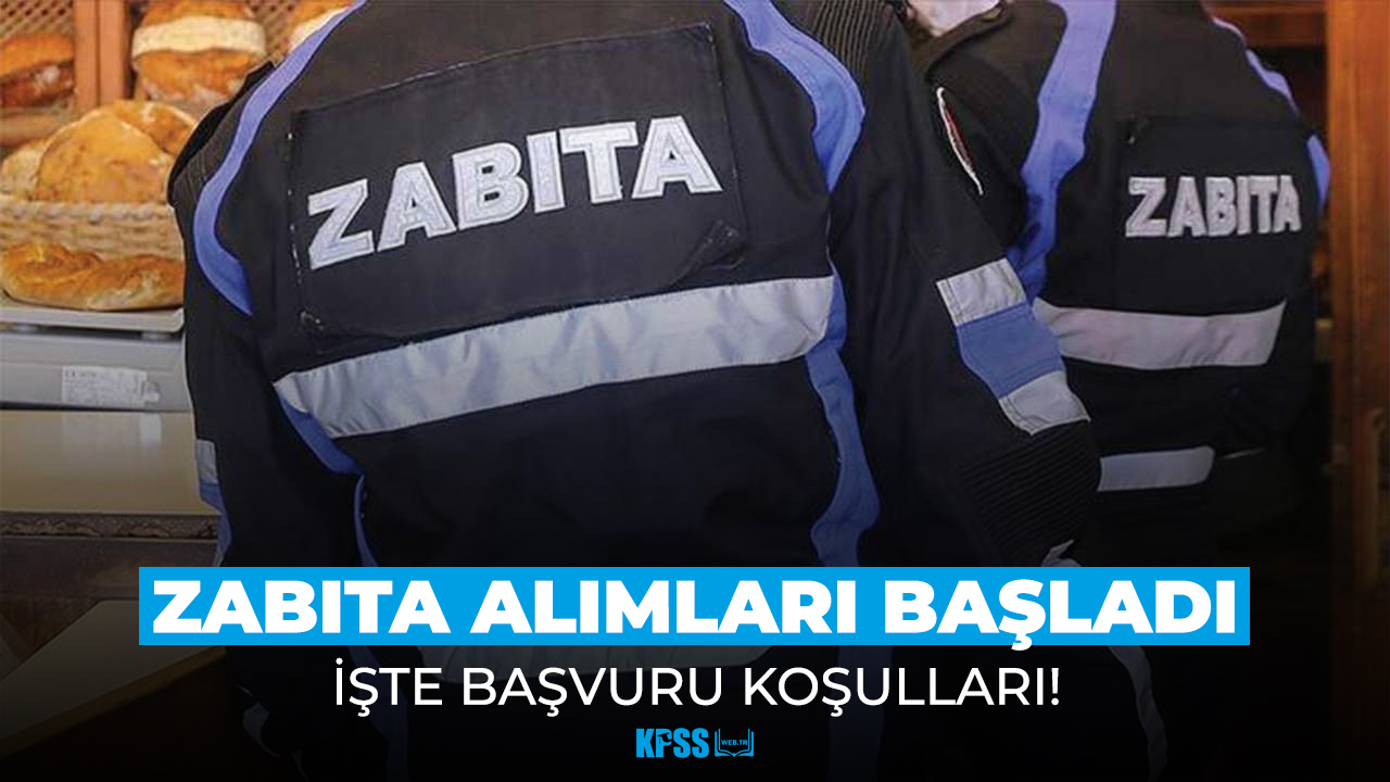 İtfaiye eri ve zabıta memuru alımları başladı!