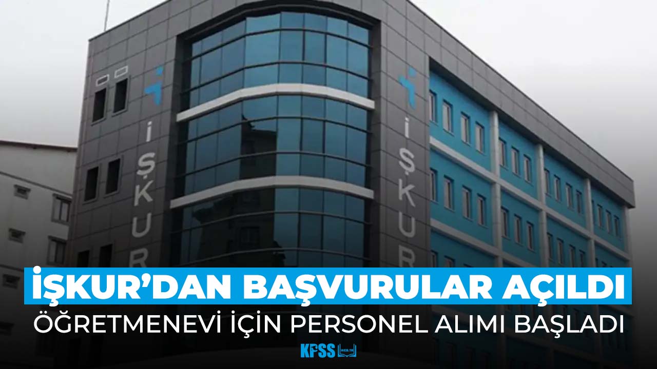 Öğretmenevi için en az ilkokul mezunu personel alımı! Başvurular açıldı