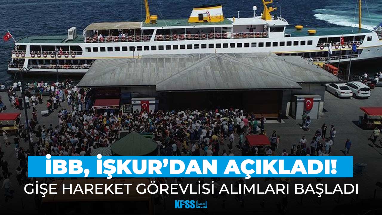 İstanbul Şehir Hatları'ndan gişe hareket görevlisi alımı!