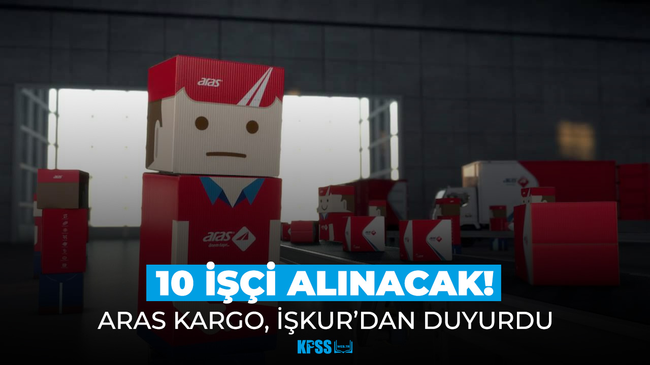 Aras Kargo çok sayıda personel alımı yapıyor! İşte başvuru şartları