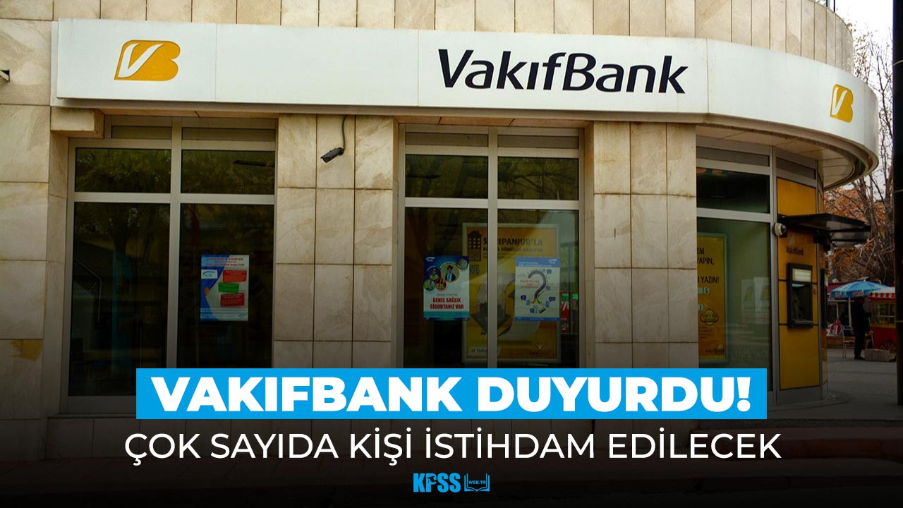 Vakıfbank'tan personel alımı! Başvuru şartları açıklandı