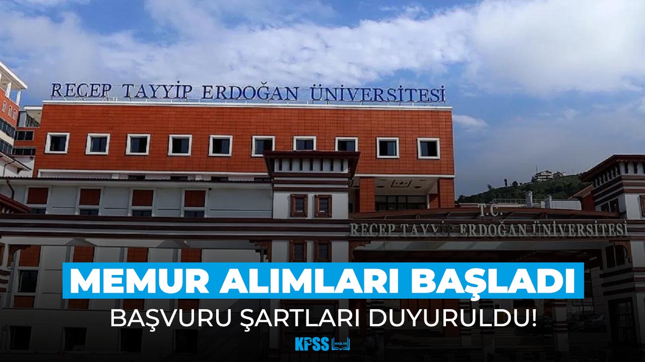 Recep Tayyip Erdoğan Üniversitesi memur alımı yapıyor! Başvuru şartları neler?