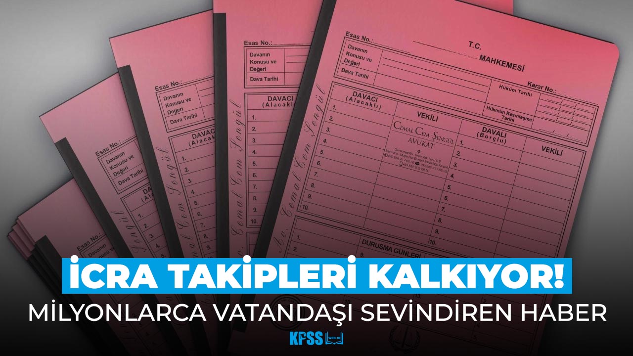 Milyonlarca vatandaşa müjde! İcra dosyaları kapanıyor