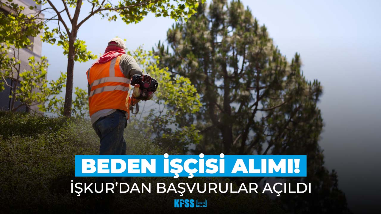İŞKUR duyurdu! Belediyeye beden işçisi alımları açıldı