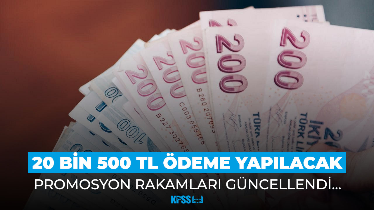 Promosyon miktarı 20 bin 500 TL'ye çıktı! Resmen açıklandı