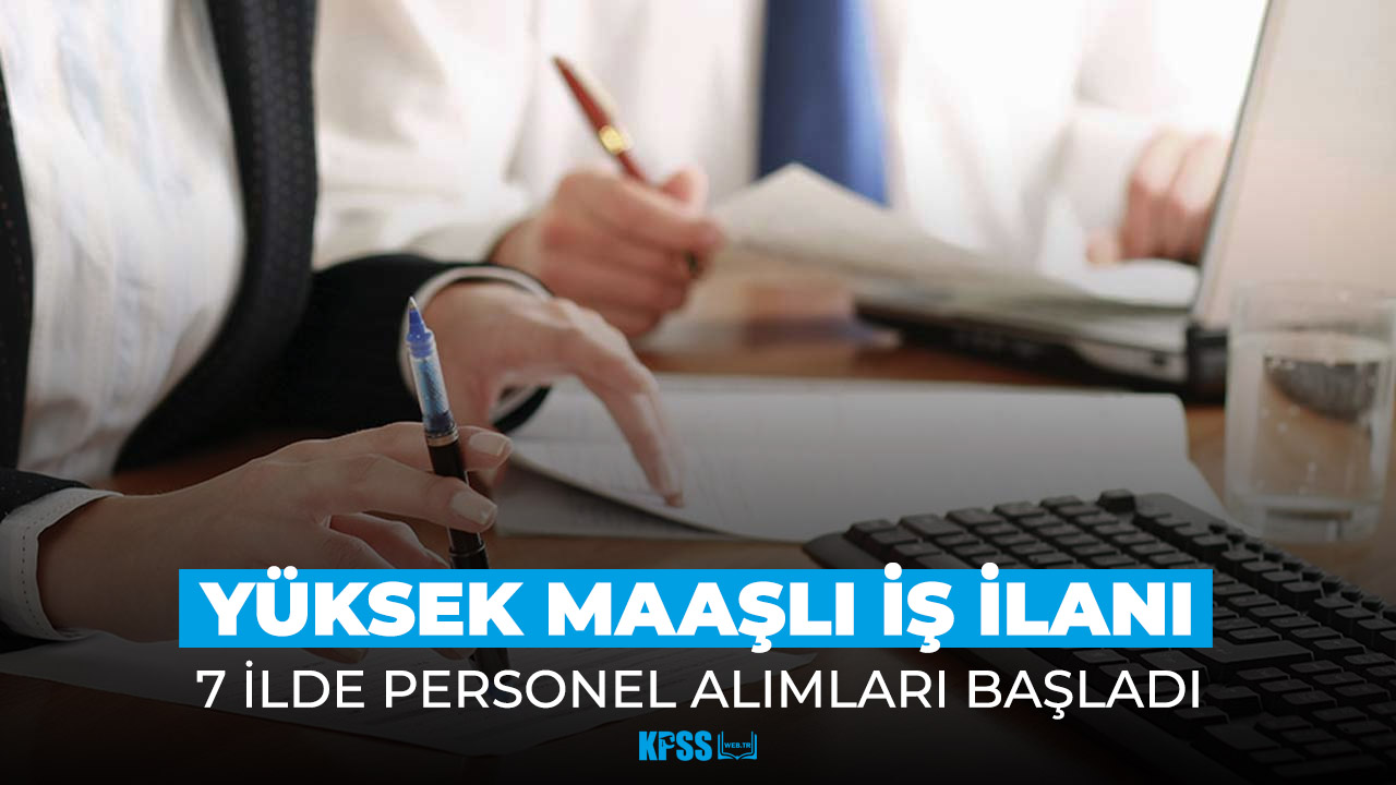 SYDV duyurdu! 7 ilde yüksek maaşlı iş fırsatı