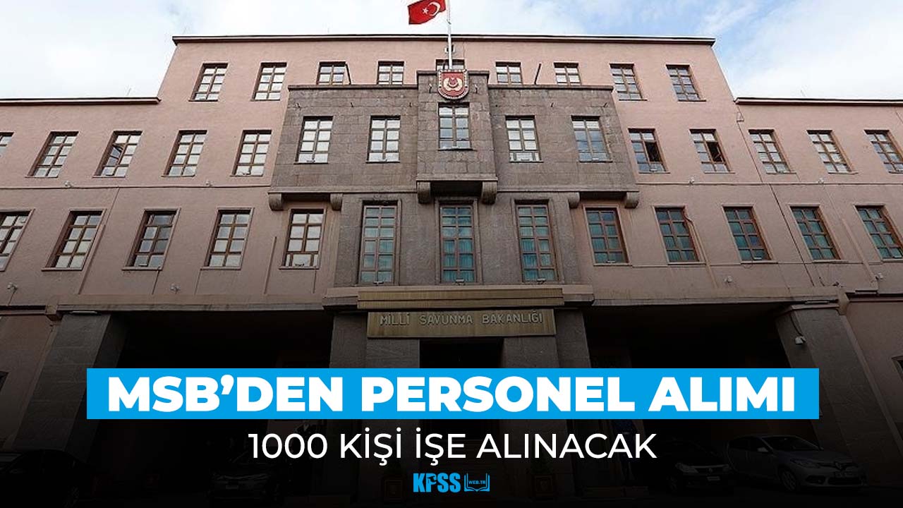 Milli Savunma Bakanlığı en az ilkokul mezunu 1.000 personel alacak