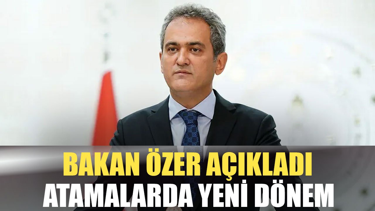 KPSS'de Birinci Oldum Atanamadım Sözü Tarihe Mi Karışıyor? Bakan Özer Açıkladı... Atamalar da Yeni Dönem!