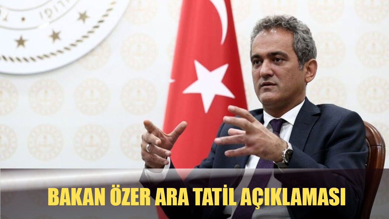 Ara tatilde öğretmenler okula gidecek mi? Öğretmenler idari izinli mi sayılacak? Bakan Özer açıklama yaptı...