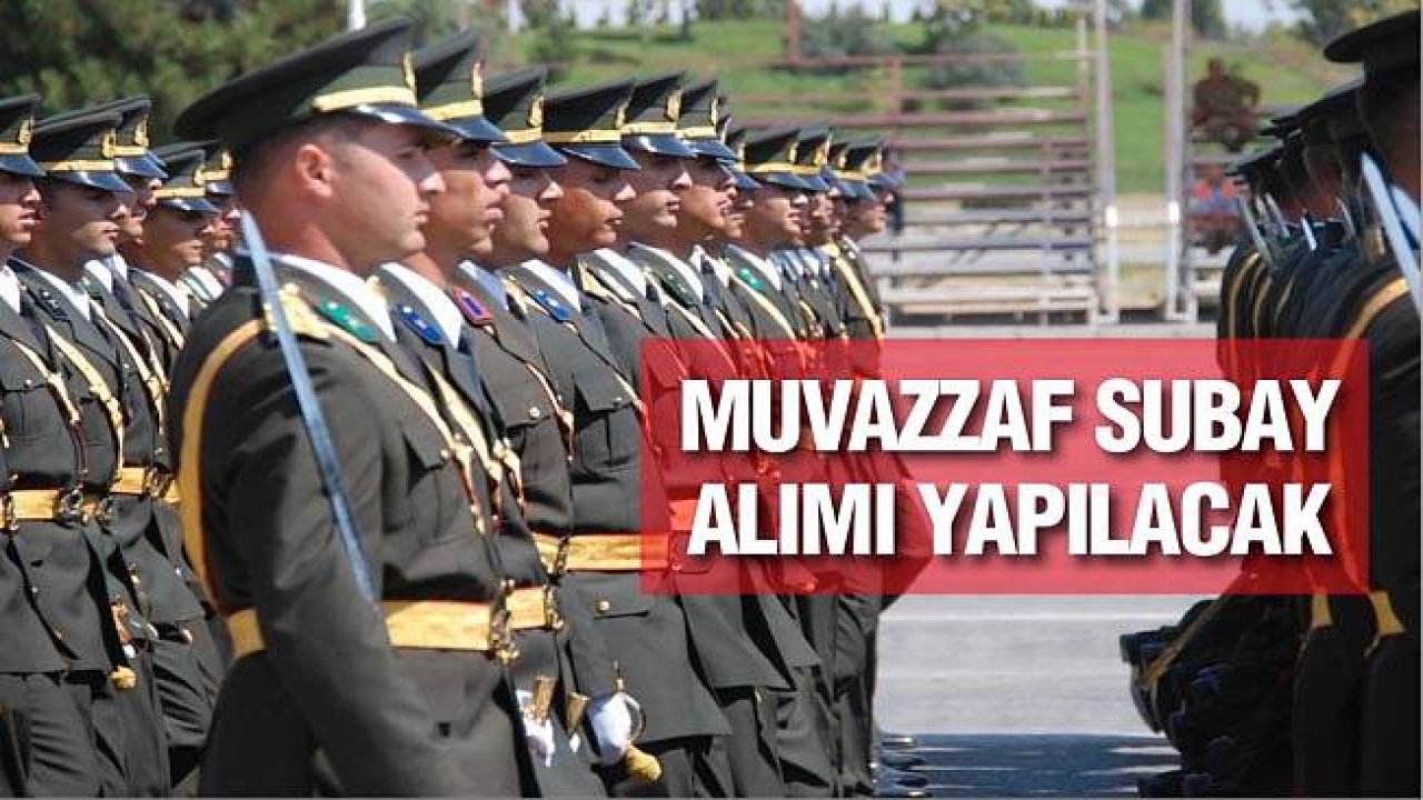 TSK Muvazzaf Subay Alımı Yapacak! Başvurular Ne Zaman?