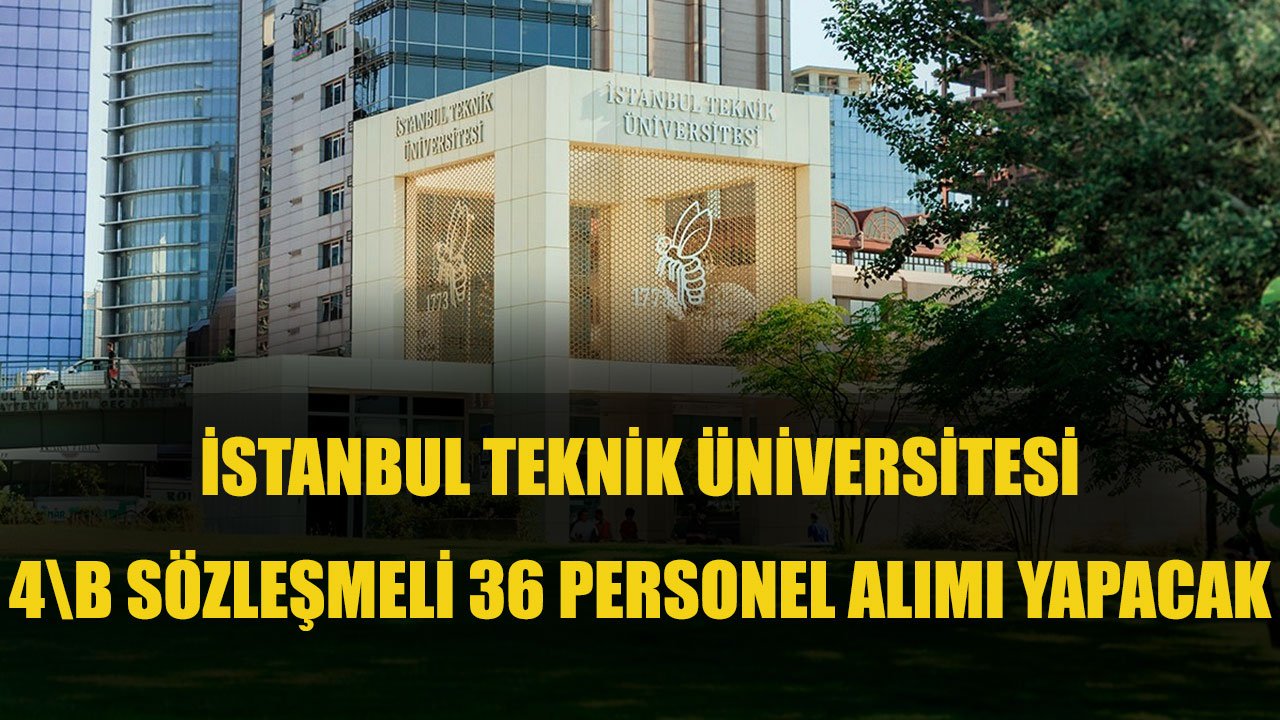 Üniversite Kamuya 4\B Sözleşmeli Çok Sayıda Kadroda Personel Alımı Yapacak
