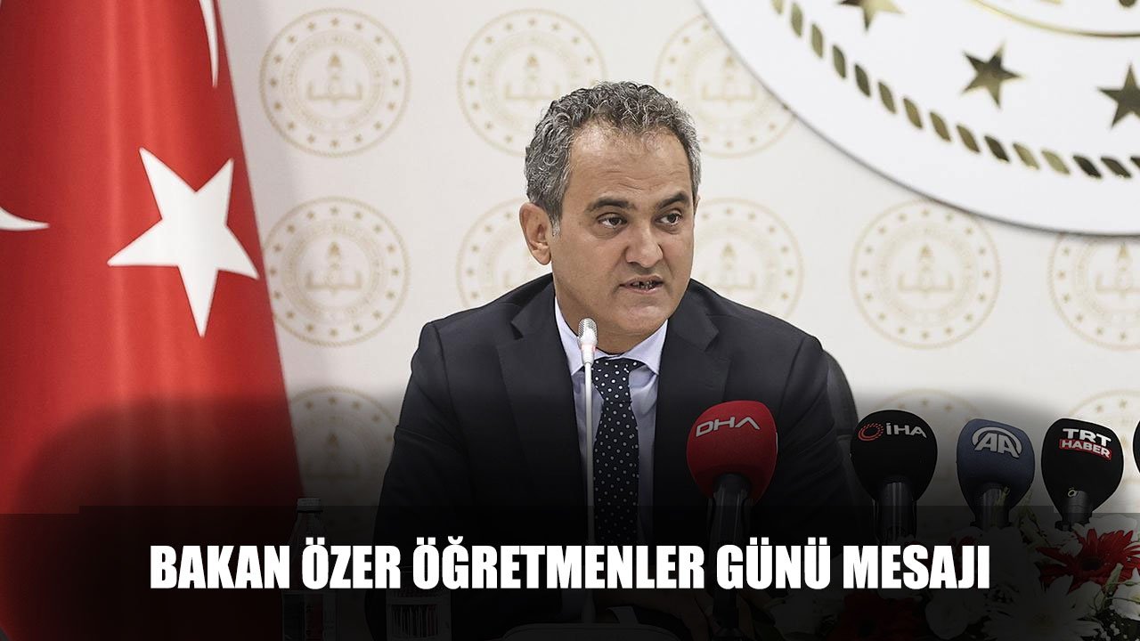 Bakan Özer'in Öğretmenler Günü Mesajı