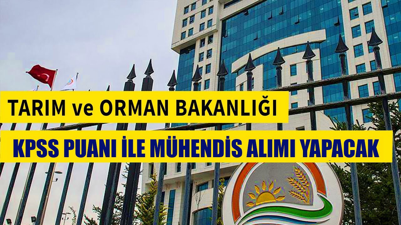 Tarım ve Orman Bakanlığı KPSS 70 Puan İle Sözleşmeli Mühendis Alımı Yapacak