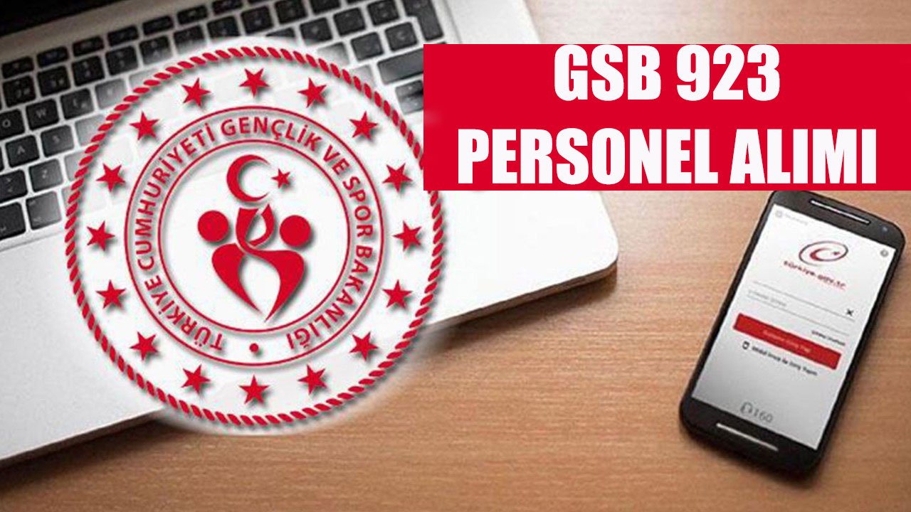 Gençlik ve Spor Bakanlığı (GSB) 923 Sözleşmeli Memur Alımı