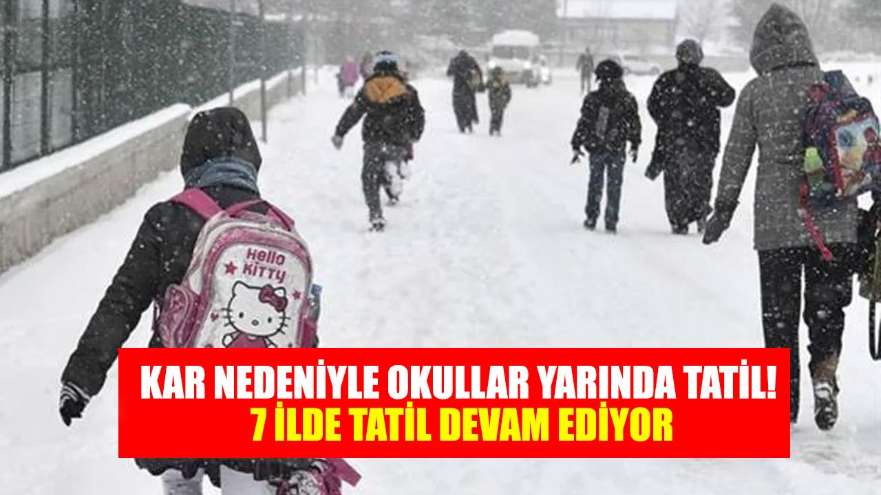 7 İlde Eğitime Yoğun Kar Yağışı Nedeniyle Eğitime Bir Kez Daha Ara Verildi