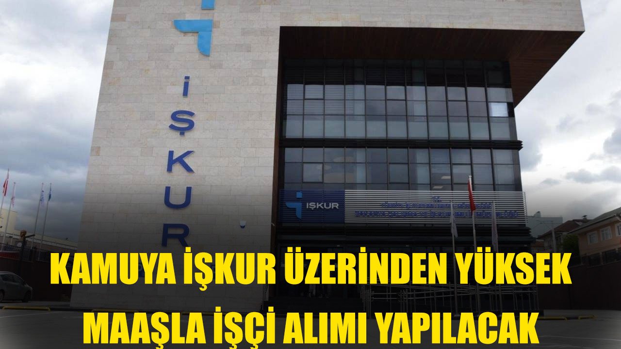 Kamuya İŞKUR Üzerinden Şoför ve Çöp Toplama İşçisi Alımı Yapılacak