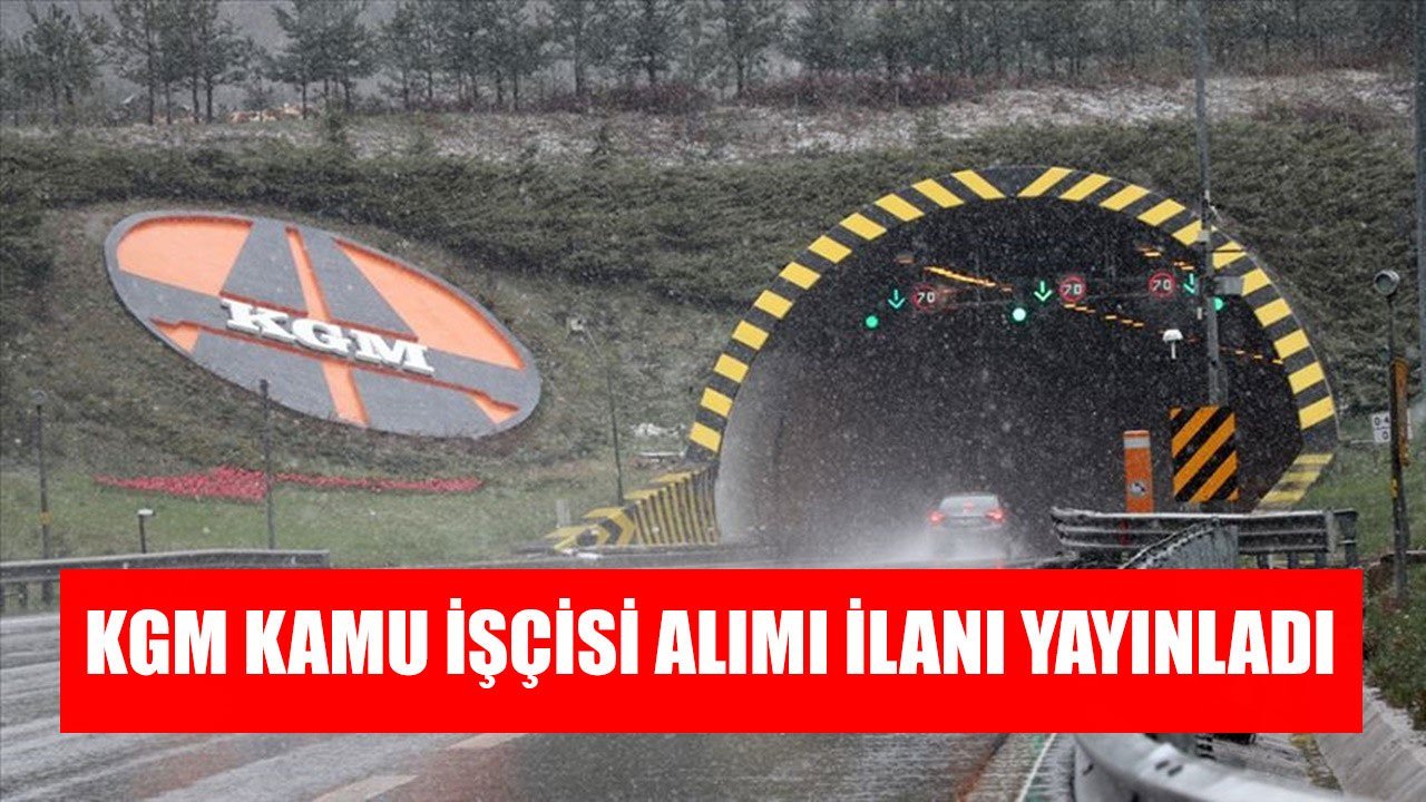 Karayolları Genel Müdürlüğü Kamu Personeli Alımı Yapacak!