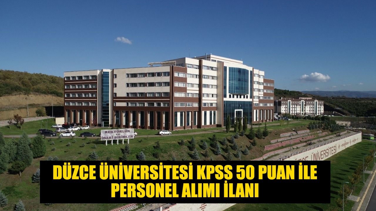 Düzce Üniversitesi Lise Mezunu Temizlik Personeli Alımı Yapacak