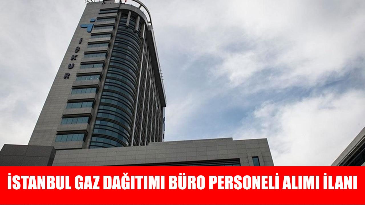 İstanbul'da Büro Personeli Alımı İlanı Yayınlandı