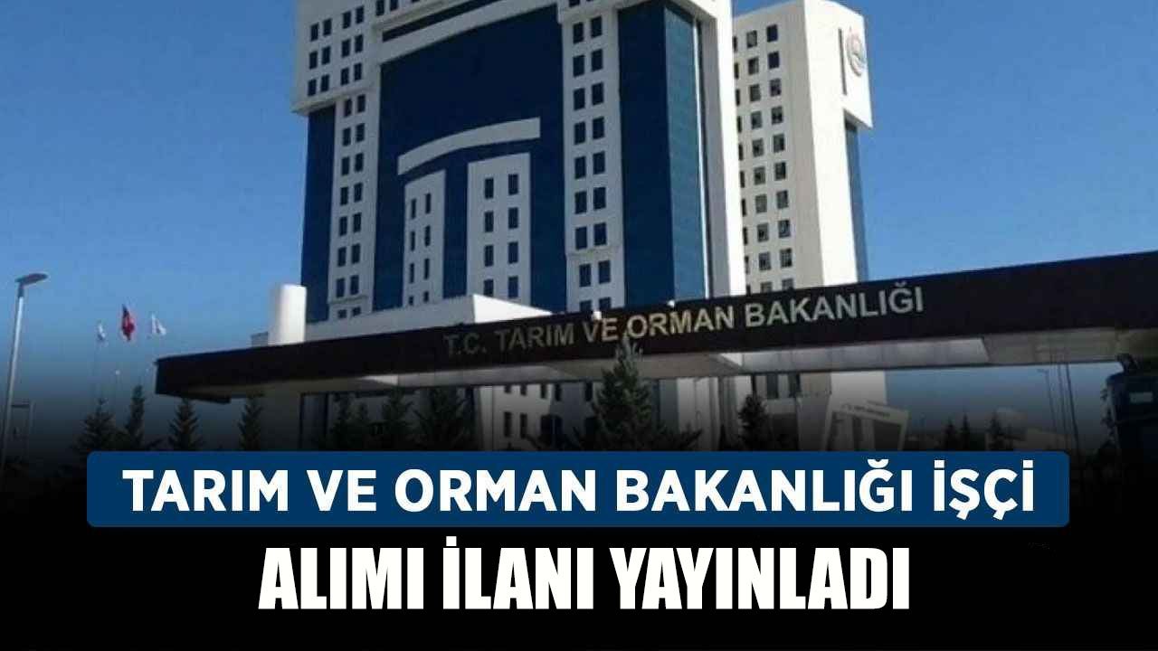 Tarım ve Orman Bakanlığı Kamu Personeli Alımı Yapacak