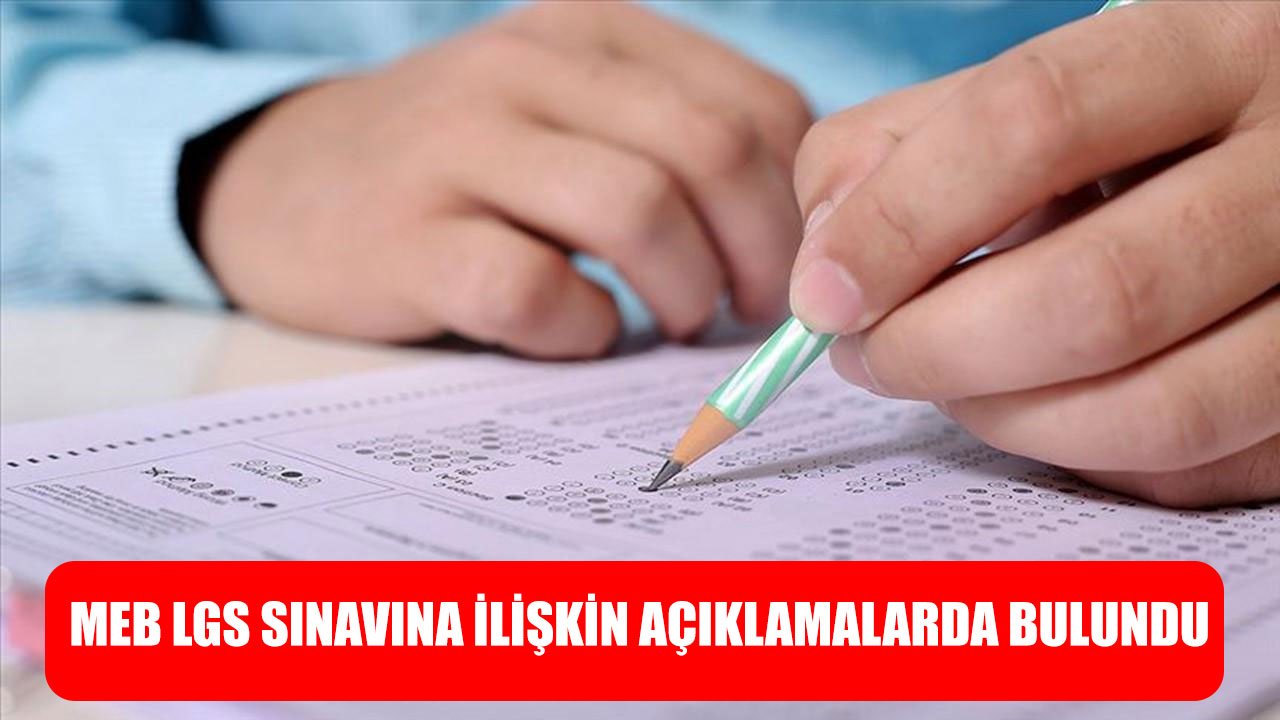 LGS Sınavı Ne Zaman Yapılacak? MEB Tarafından LGS Sınavı Hakkında Açıklama Yapıldı