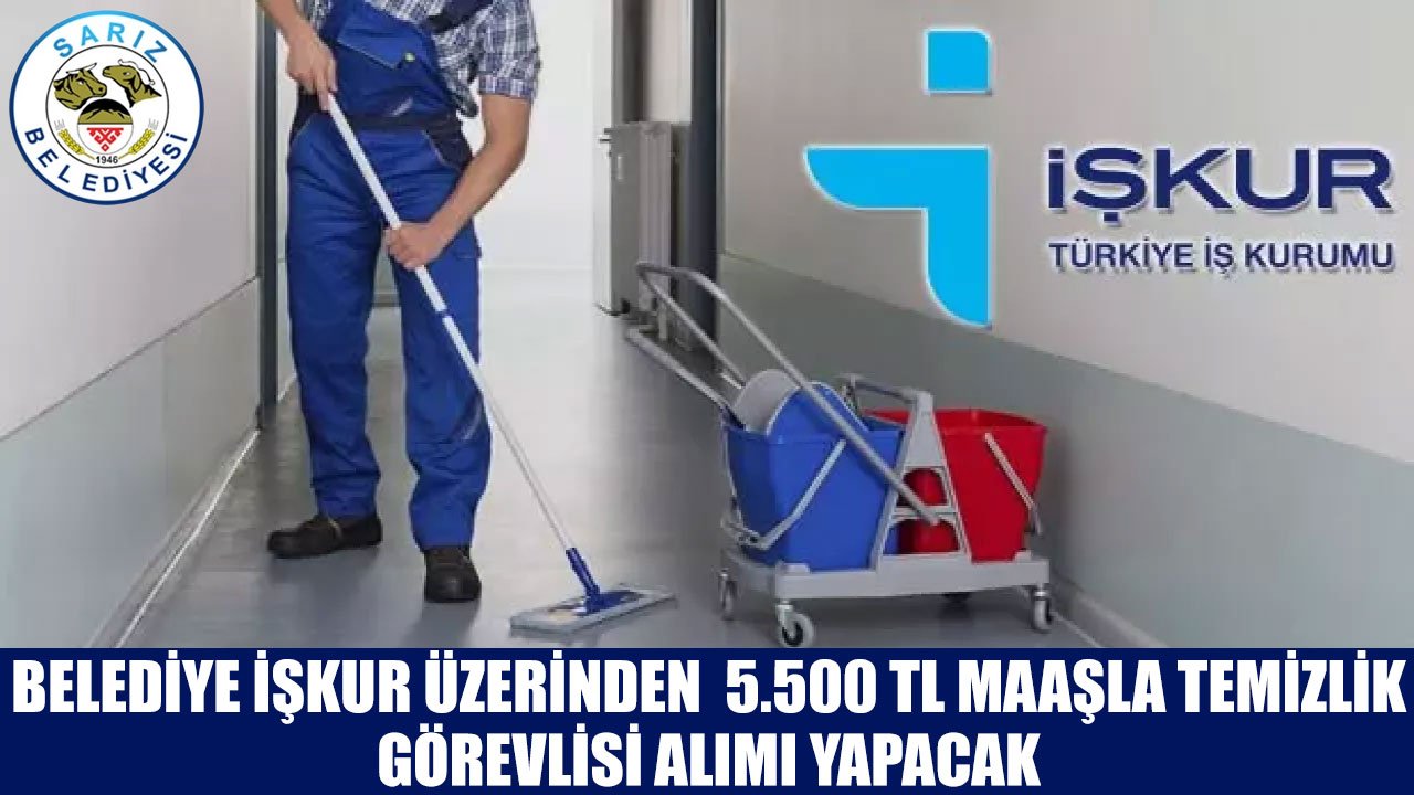 Kayseri Sarız Belediyesi Temizlik Personeli Alımı İlanı Yayınladı
