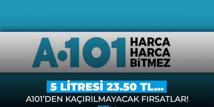A101 aktüel ürünler kataloğu yayınlandı! 5 litresi 23.50 TL olacak